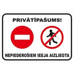Norāde ''Nepiederošiem ieeja aizliegta'' 22x32